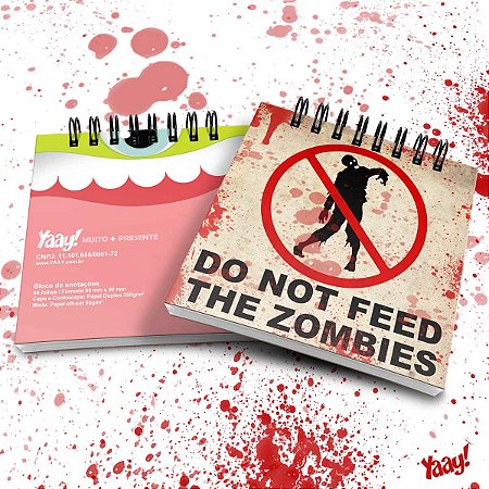 Bloco de Anotações Do not feed the Zombies
