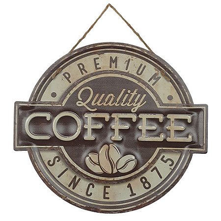 Placa de Metal Alto Relevo Coffee Premium Quality Since 1875