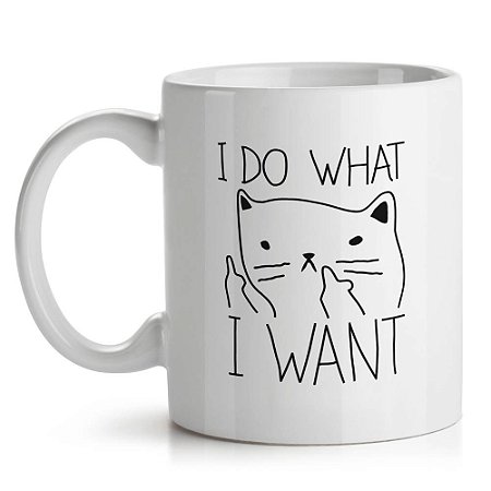 Caneca Gatinho Ranzinza I Do What I Want