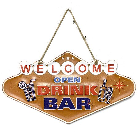Placa de Metal Decorativa Welcome Open Drink Bar