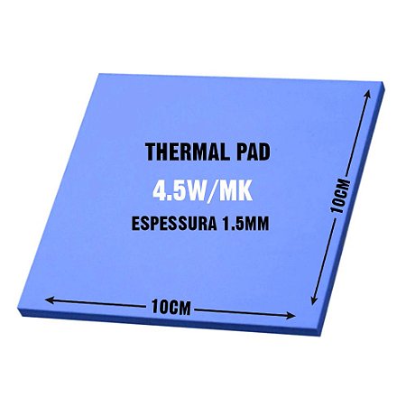 Thermal PAD Térmico 100x100 x 1.5mm 4.5W/wK