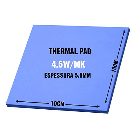 Thermal PAD Térmico 5mm 4.5W/mk 10x10cm