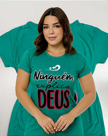 Camiseta NInguém Explica Deus - Caimento Perfeito, Estilo Garantido Tamanho:G;Cor:VERDE