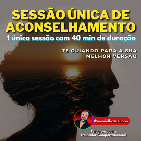 SESSÃO ÚNICA DE ACONSELHAMENTO