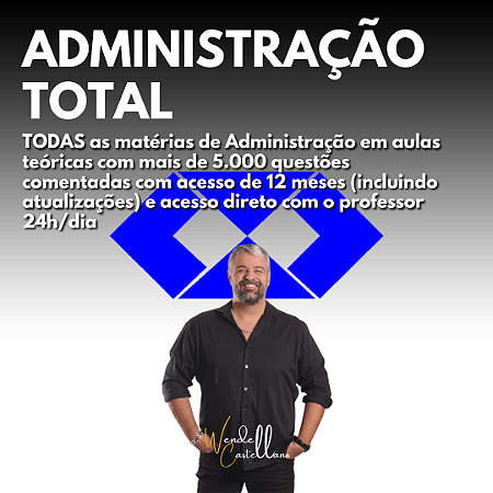 ADMINISTRAÇÃO TOTAL - O CURSO COMPLETO DE ADMINISTRAÇÃO