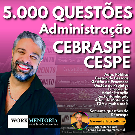 5.000 QUESTÕES DE ADM - CEBRASPE/CESPE