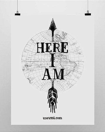 "HERE I AM" | Poster (Sem Moldura/Com Moldura)