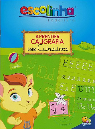 LIVRO CALIGRAFIA LETRA CURSIVA ESCOLINHA TODO O LIVRO