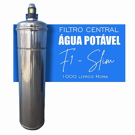 Filtro de Agua Potavel - Filtro Central  - Aço Inox 304 - Pirafiltro - F1 Slim 1000