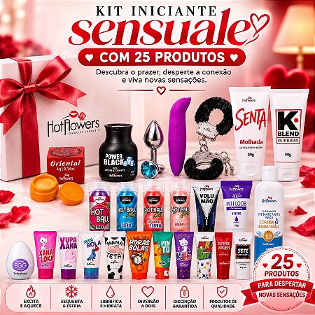KIT INICIANTE - 25 Itens HotFlowers, Pepper Blend e Importados