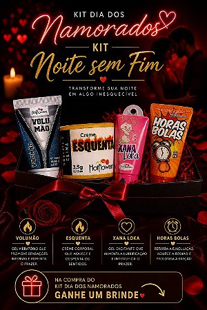 Kit namorados - NOITE SEM FIM