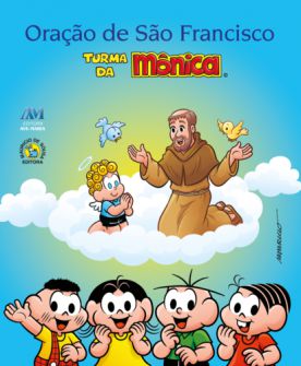 Livro Infantil Oração de São Francisco. Turma da Monica