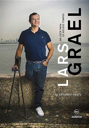 Lars Grael – um líder para os nossos tempos