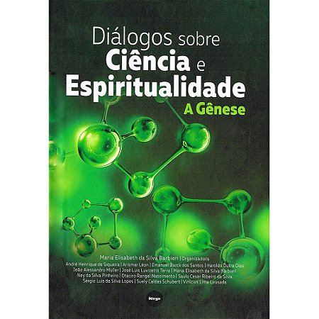 Diálogos Sobre Ciência E Espiritualidade: A Gênese