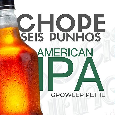 Chope Seis Punhos - American IPA (1L)