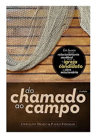DO CHAMADO AO CAMPO