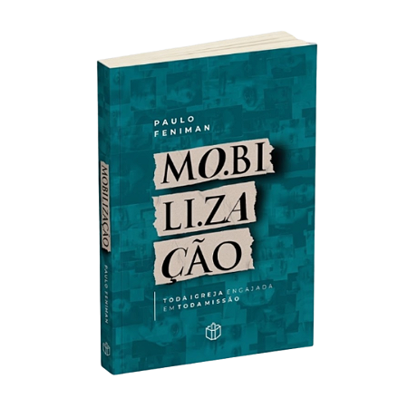 Mobilização - Toda igreja engajada em toda missão