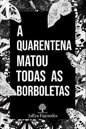 A quarentena matou todas as borboletas