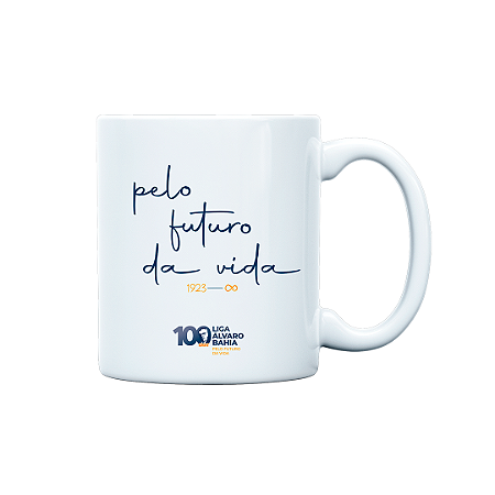 Caneca ''Pelo futuro da vida''