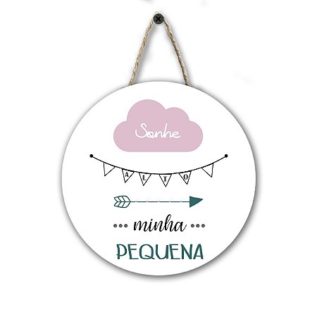 FLÂMULA REDONDA SONHE MINHA PEQUENA
