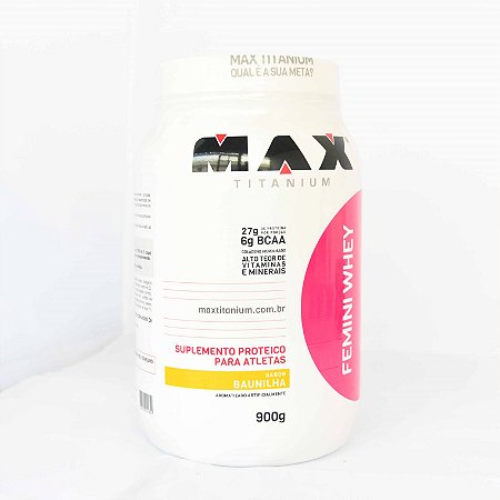 Femini Whey Protein (900g) - Max Titanium - Loja de Suplementos - Bogos