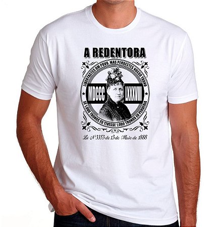 Camiseta Branca Princesa Isabel A Redentora Lei Aurea