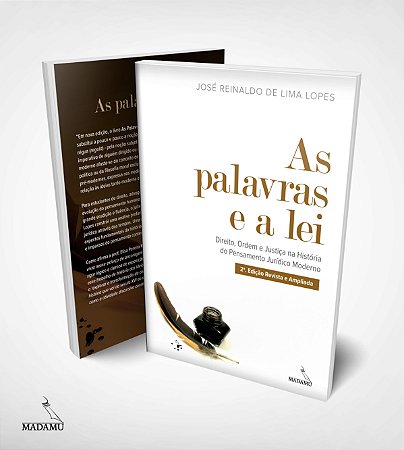 Livro As palavras e a lei - Direito, Ordem e Justiça na História do Pensamento Jurídico Moderno | José Reinaldo de Lima Lopes | 2a. edição