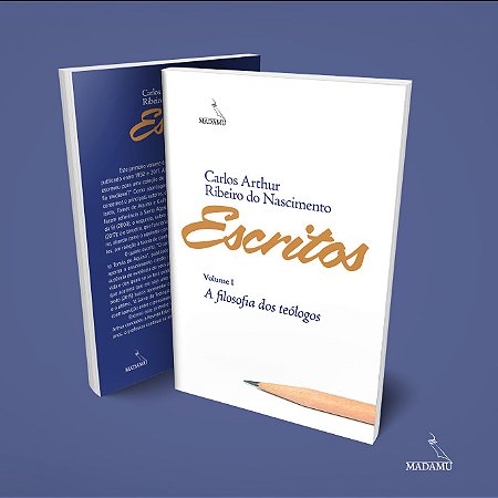 Livro Escritos do prof. Carlos Arthur Ribeiro do Nascimento | Vol. 1 A filosofia dos teólogos