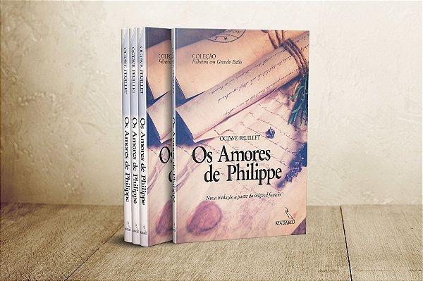 Os Amores de Philippe - Edição Ilustrada - 2018