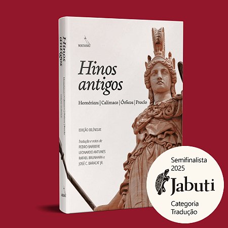 Livro Hinos Antigos - Edição Bilíngue - Homéricos | Calímaco | Órficos | Proclo