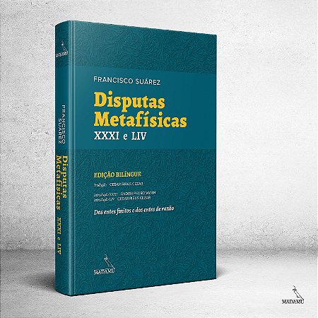 Livro Disputas Metafísicas XXXI - LIV | Francisco Suarez | Edição Bilíngue | Capa Dura