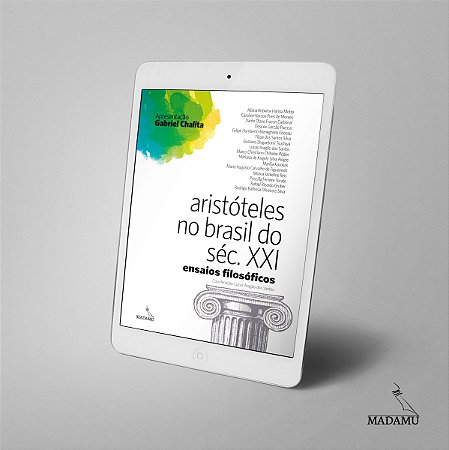 EBOOK Aristóteles no Brasil do Século XXI - Ensaios Filosóficos - Lucas Aragão dos Santos et all.