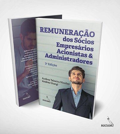 Livro Remuneração dos Sócios, Empresários, Acionistas e Administradores | Andrea Teixeira Nicolini & Andrea Giungi