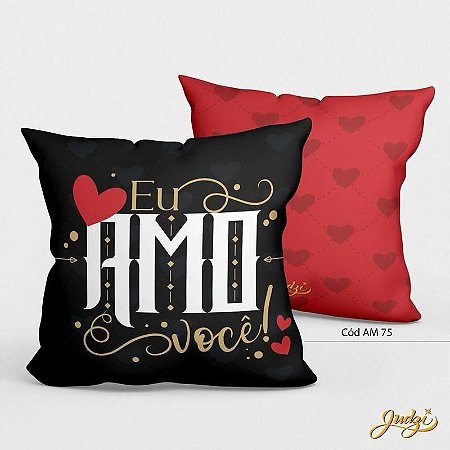 ALMOFADA QUADRADA - EU AMO VOCÊ