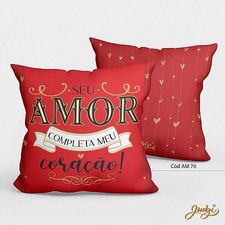 Almofada Seu Amor Completa Meu Coração
