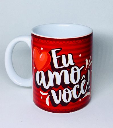 Caneca de Porcelana '' Eu Amo Você''