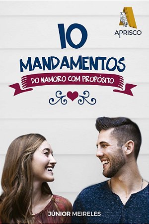 10 mandamentos do namoro com propósito