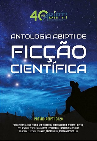 ANTOLOGIA ABIPTI DE FICÇÃO CIENTÍFICA