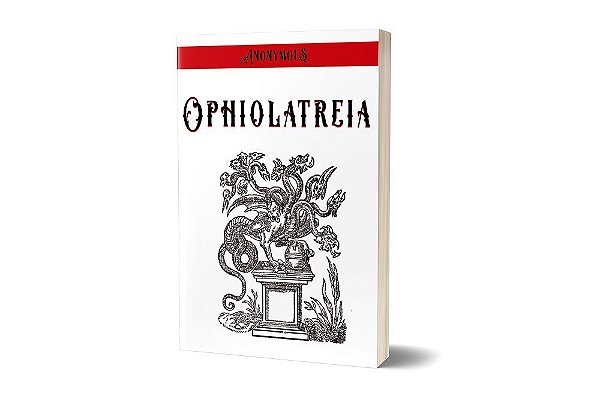 Ophiolatreia - The Serpent Worship