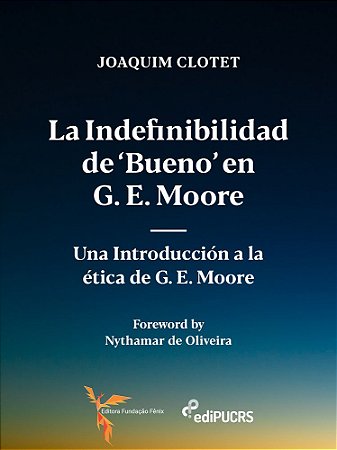 La Indefinibilidad de ‘bueno’ en G. E. Moore