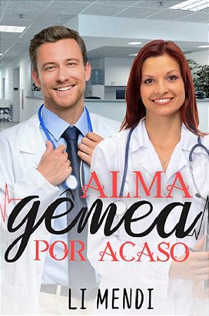 Alma Gêmea por Acaso