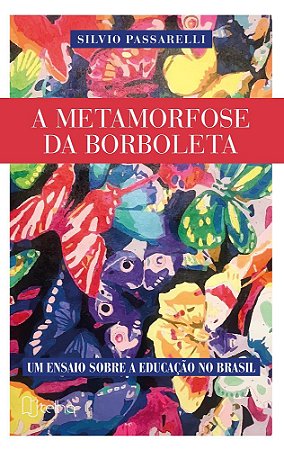 A metamorfose da borboleta