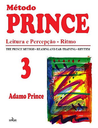 METODO PRINCE - VOL. 3 - LEITURA E PERCEPÇÃO - RITMO