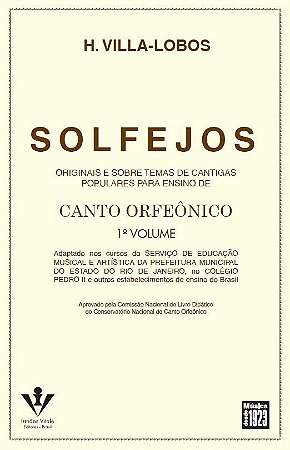 SOLFEJOS - Canto Orfeônicos - Volume 1