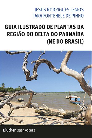 Guia ilustrado de plantas da região do delta do Parnaíba (NE DO BRASIL)