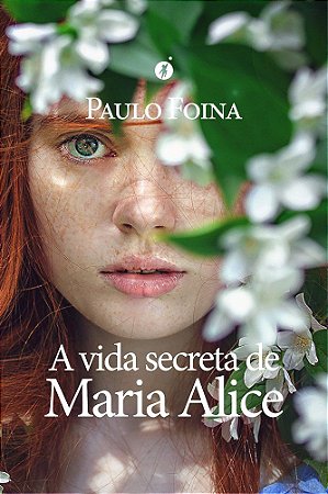 A VIDA SECRETA DE MARIA ALICE