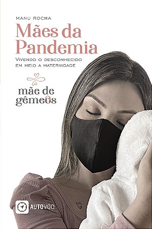 Mães da Pandemia
