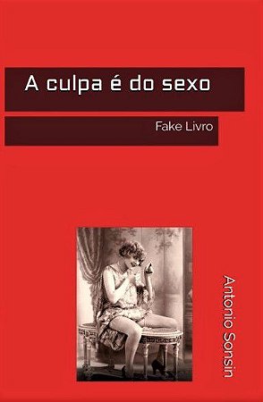 A culpa é do sexo