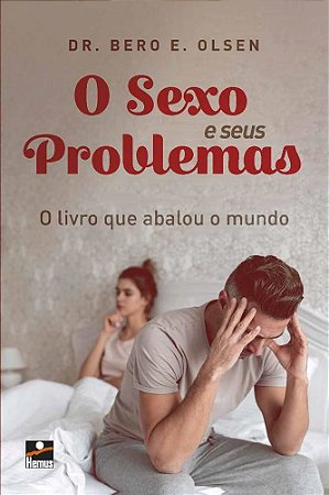 O SEXO E SEUS PROBLEMAS