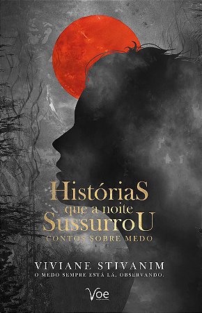 Histórias que a noite sussurrou